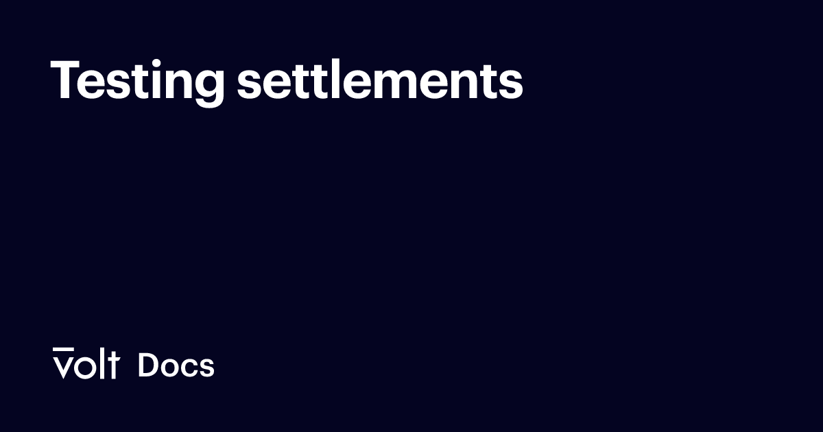 Standard Settlement Testing Testing settlements